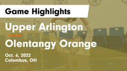 Upper Arlington  vs Olentangy Orange  Game Highlights - Oct. 6, 2022