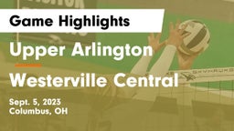 Upper Arlington  vs Westerville Central  Game Highlights - Sept. 5, 2023