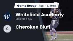 Recap: Whitefield Academy vs. Cherokee Bluff  2018