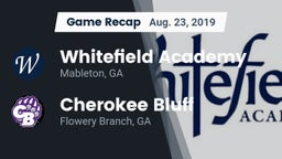 Recap: Whitefield Academy vs. Cherokee Bluff   2019