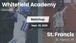 Matchup: Whitefield Academy vs. St. Francis  2020