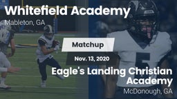 Matchup: Whitefield Academy vs. Eagle's Landing Christian Academy  2020