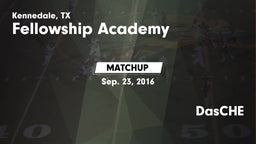 Matchup: Fellowship Academy vs. DasCHE 2016