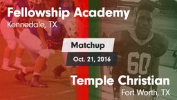 Matchup: Fellowship Academy vs. Temple Christian  2016