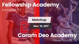 Matchup: Fellowship Academy vs. Coram Deo Academy  2017