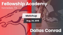 Matchup: Fellowship Academy vs. Dallas Conrad 2018