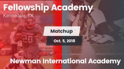 Matchup: Fellowship Academy vs. Newman International Academy 2018