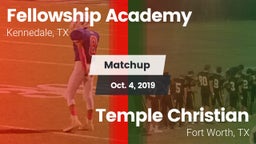 Matchup: Fellowship Academy vs. Temple Christian  2019