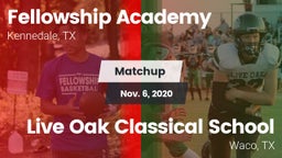 Matchup: Fellowship Academy vs. Live Oak Classical School 2020