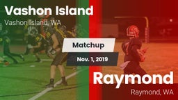 Matchup: Vashon Island High vs. Raymond  2019