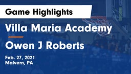 Villa Maria Academy  vs Owen J Roberts Game Highlights - Feb. 27, 2021