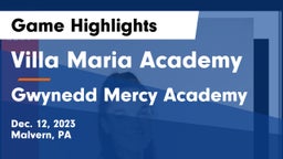 Villa Maria Academy  vs Gwynedd Mercy Academy  Game Highlights - Dec. 12, 2023