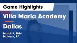 Villa Maria Academy  vs Dallas  Game Highlights - March 9, 2024