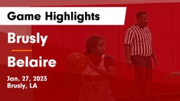 Brusly  vs Belaire   Game Highlights - Jan. 27, 2023