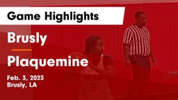 Brusly  vs Plaquemine  Game Highlights - Feb. 3, 2023