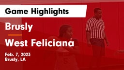 Brusly  vs West Feliciana  Game Highlights - Feb. 7, 2023