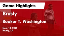 Brusly  vs Booker T. Washington  Game Highlights - Nov. 18, 2023