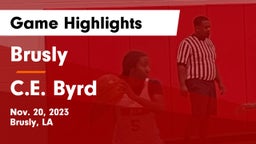 Brusly  vs C.E. Byrd  Game Highlights - Nov. 20, 2023