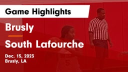 Brusly  vs South Lafourche  Game Highlights - Dec. 15, 2023