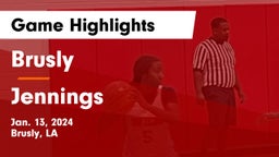 Brusly  vs Jennings  Game Highlights - Jan. 13, 2024