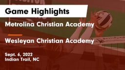 Metrolina Christian Academy  vs Wesleyan Christian Academy Game Highlights - Sept. 6, 2022