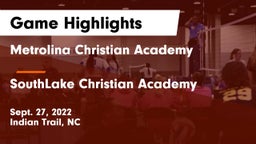 Metrolina Christian Academy  vs SouthLake Christian Academy Game Highlights - Sept. 27, 2022