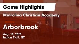 Metrolina Christian Academy  vs Arborbrook  Game Highlights - Aug. 15, 2023