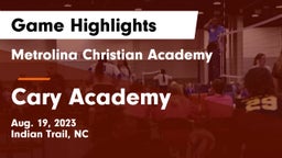 Metrolina Christian Academy  vs Cary Academy Game Highlights - Aug. 19, 2023