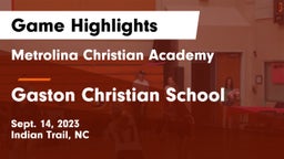 Metrolina Christian Academy  vs Gaston Christian School Game Highlights - Sept. 14, 2023