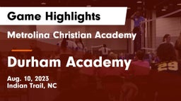 Metrolina Christian Academy  vs Durham Academy Game Highlights - Aug. 10, 2023