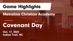 Metrolina Christian Academy  vs Covenant Day  Game Highlights - Oct. 17, 2023