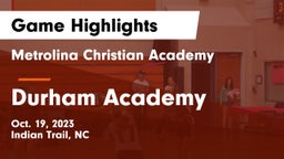 Metrolina Christian Academy  vs Durham Academy  Game Highlights - Oct. 19, 2023