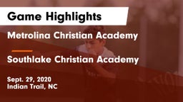 Metrolina Christian Academy  vs Southlake Christian Academy Game Highlights - Sept. 29, 2020