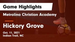 Metrolina Christian Academy  vs Hickory Grove Game Highlights - Oct. 11, 2021
