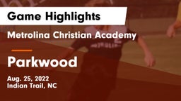 Metrolina Christian Academy  vs Parkwood  Game Highlights - Aug. 25, 2022