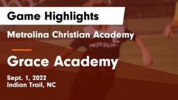 Metrolina Christian Academy  vs Grace Academy Game Highlights - Sept. 1, 2022