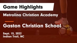 Metrolina Christian Academy  vs Gaston Christian School Game Highlights - Sept. 15, 2022