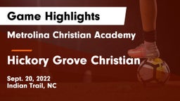 Metrolina Christian Academy  vs Hickory Grove Christian  Game Highlights - Sept. 20, 2022