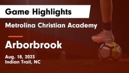 Metrolina Christian Academy  vs Arborbrook Game Highlights - Aug. 18, 2023