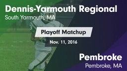 Matchup: Dennis-Yarmouth vs. Pembroke  2016