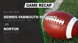 Recap: Dennis-Yarmouth Regional  vs. Norton  2016