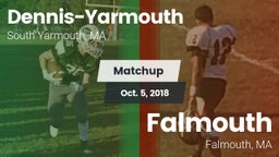 Matchup: Dennis-Yarmouth vs. Falmouth  2018