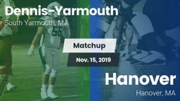 Matchup: Dennis-Yarmouth vs. Hanover  2019