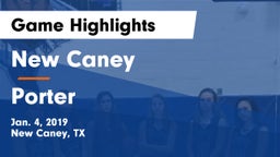 New Caney  vs Porter  Game Highlights - Jan. 4, 2019