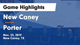 New Caney  vs Porter  Game Highlights - Nov. 23, 2019