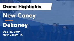 New Caney  vs Dekaney  Game Highlights - Dec. 28, 2019