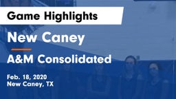 New Caney  vs A&M Consolidated  Game Highlights - Feb. 18, 2020