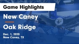 New Caney  vs Oak Ridge  Game Highlights - Dec. 1, 2020