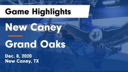 New Caney  vs Grand Oaks  Game Highlights - Dec. 8, 2020