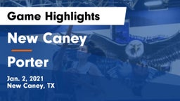 New Caney  vs Porter  Game Highlights - Jan. 2, 2021